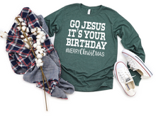 Load image into Gallery viewer, Christmas Go Jesus its your Birthday
